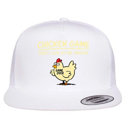 Chicken Game Don't Look At The Chicken Funny Game Over  Flat Bill Trucker Hat