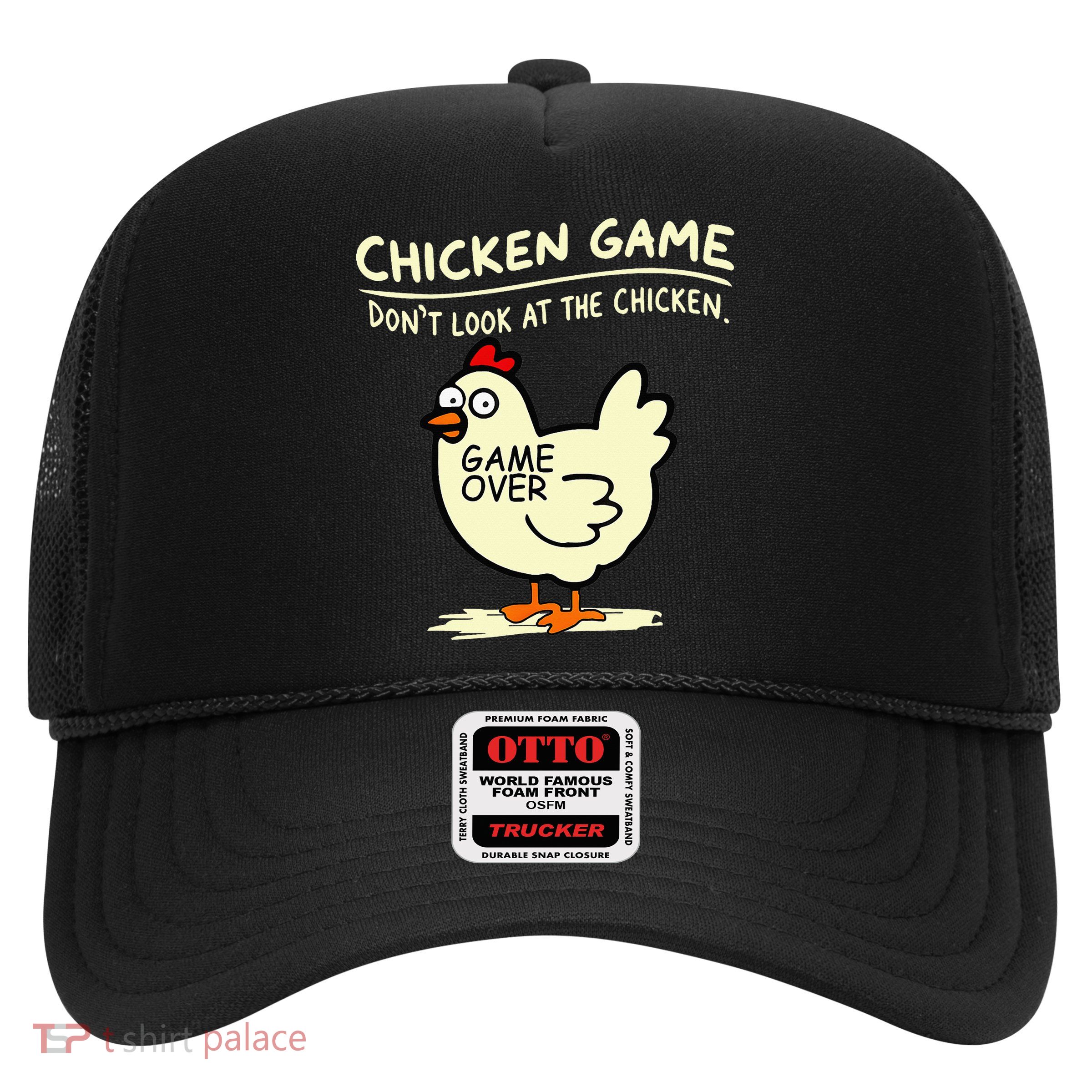 Chicken Game Don't Look At Chicken Trucker Hat