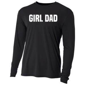 Cool Girl Dad For  Father Super Proud Dad Outnumbered Dad Cooling Performance Long Sleeve Crew