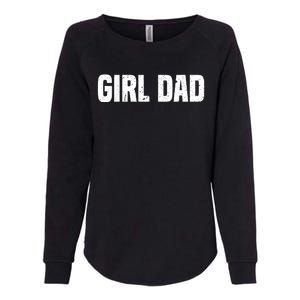 Cool Girl Dad For  Father Super Proud Dad Outnumbered Dad Womens California Wash Sweatshirt