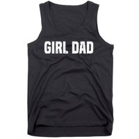 Cool Girl Dad For  Father Super Proud Dad Outnumbered Dad Tank Top