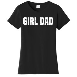 Cool Girl Dad For  Father Super Proud Dad Outnumbered Dad Women's T-Shirt