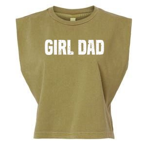 Cool Girl Dad For  Father Super Proud Dad Outnumbered Dad Garment-Dyed Women's Muscle Tee