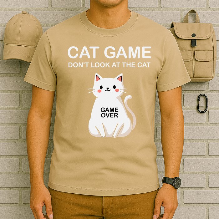 Cat Game Dont Look At The Cat Funny Cat T-Shirt