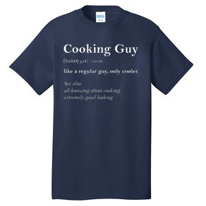 Cooking Guy Definition Funny Boy Cooking Gift Cook Tall T-Shirt