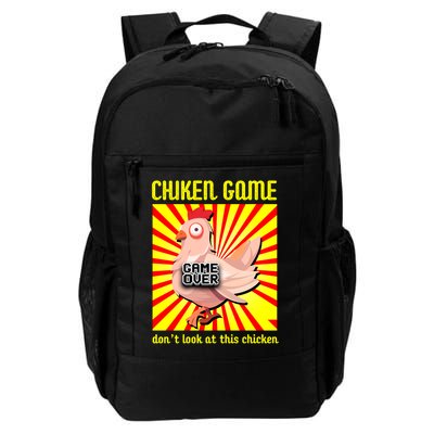 Chicken Game Don't Look At The Chicken Funny Daily Commute Backpack
