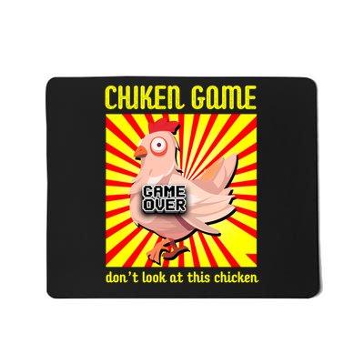 Chicken Game Don't Look At The Chicken Funny Mousepad