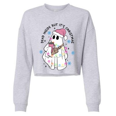 Cute Ghost Dead Inside But ItS Christmas Coffee Lovers Great Gift Cropped Pullover Crew