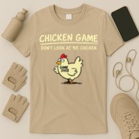 Chicken Game Dont Look At The Chicken Funny Game Over Gift T-Shirt
