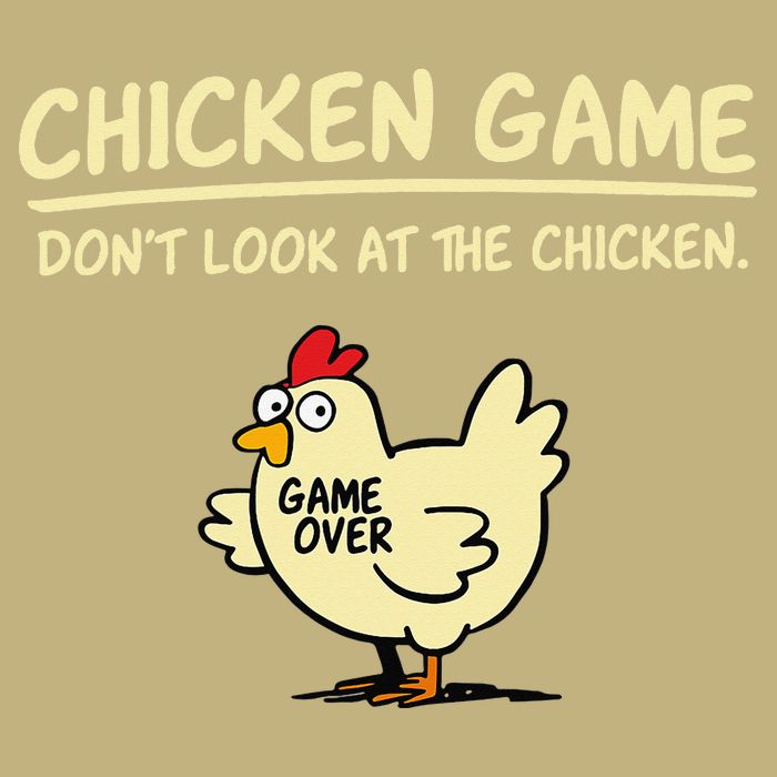 Chicken Game Dont Look At The Chicken Funny Game Over Gift T-Shirt