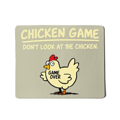 Chicken Game Dont Look At The Chicken Funny Game Over Gift Mousepad
