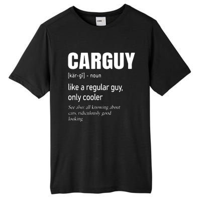 Car Guy Definition Mechanic Auto Racing Men Tall Fusion ChromaSoft Performance T-Shirt