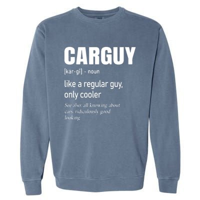 Car Guy Definition Mechanic Auto Racing Men Garment-Dyed Sweatshirt