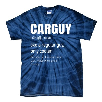 Car Guy Definition Mechanic Auto Racing Men Tie-Dye T-Shirt