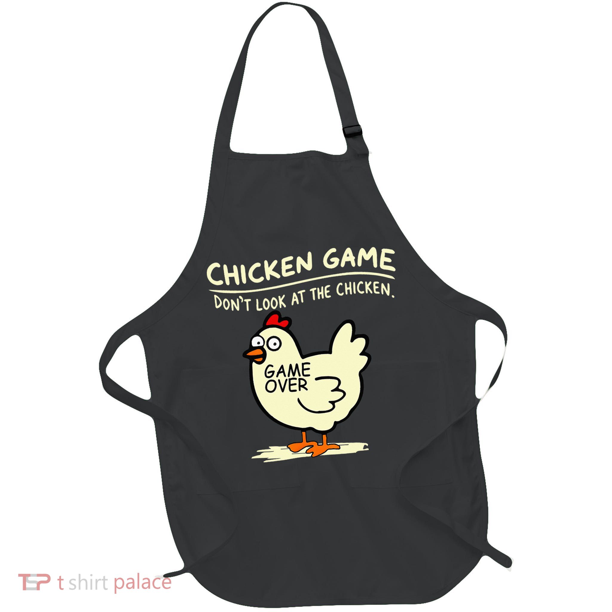 Chicken Game Don't Look At Chicken Full-Length Apron With Pockets