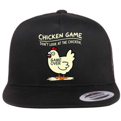 Chicken Game Don't Look At Chicken Flat Bill Trucker Hat