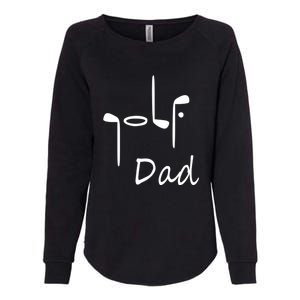 Cute Golf Dad Gift For Dad Golf Clubs Father's Day Womens California Wash Sweatshirt