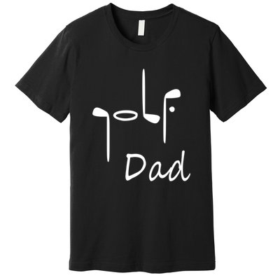 Cute Golf Dad Gift For Dad Golf Clubs Father's Day Premium T-Shirt