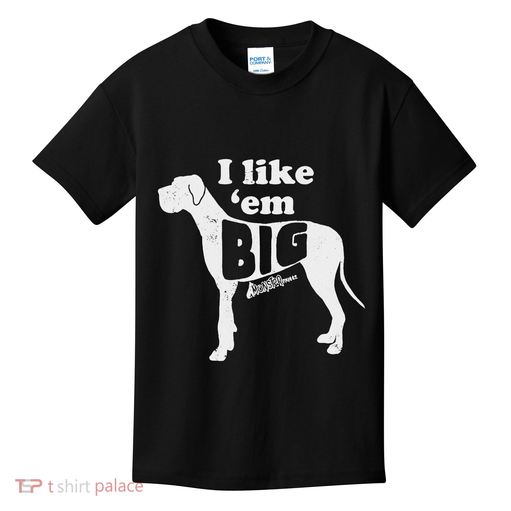 Cute Great Dane I Like Em Big Funny Dog Mom Great Dane Kids T-Shirt