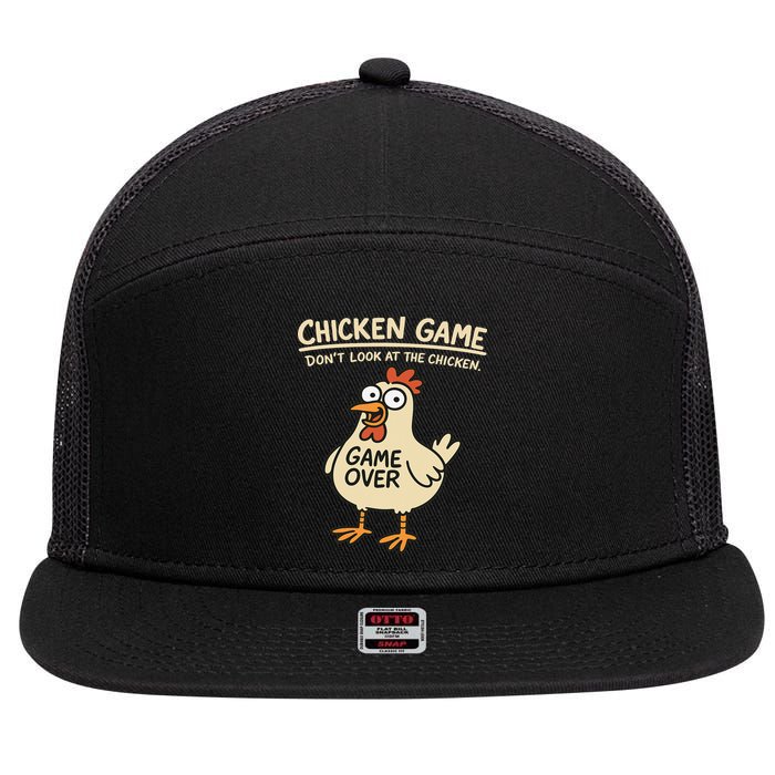 Chicken Game Dont Look At The Chicken Funny Chicken 7 Panel Mesh Trucker Snapback Hat