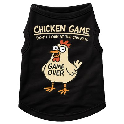 Chicken Game Dont Look At The Chicken Funny Chicken Doggie Tank
