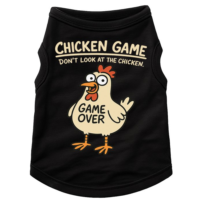 Chicken Game Dont Look At The Chicken Funny Chicken Doggie Tank