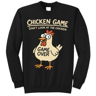 Chicken Game Dont Look At The Chicken Funny Chicken Sweatshirt