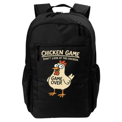 Chicken Game Dont Look At The Chicken Funny Chicken Daily Commute Backpack