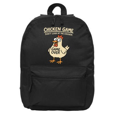 Chicken Game Dont Look At The Chicken Funny Chicken 16 in Basic Backpack
