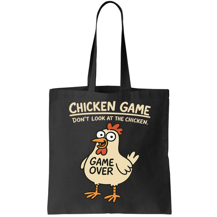 Chicken Game Dont Look At The Chicken Funny Chicken Bag