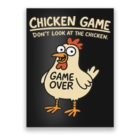 Chicken Game Dont Look At The Chicken Funny Chicken Poster
