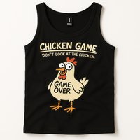 Chicken Game Dont Look At The Chicken Funny Chicken Tank Top
