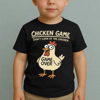 Chicken Game Dont Look At The Chicken Funny Chicken Toddler T-Shirt