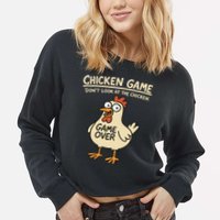 Chicken Game Dont Look At The Chicken Funny Chicken Cropped Pullover Crew