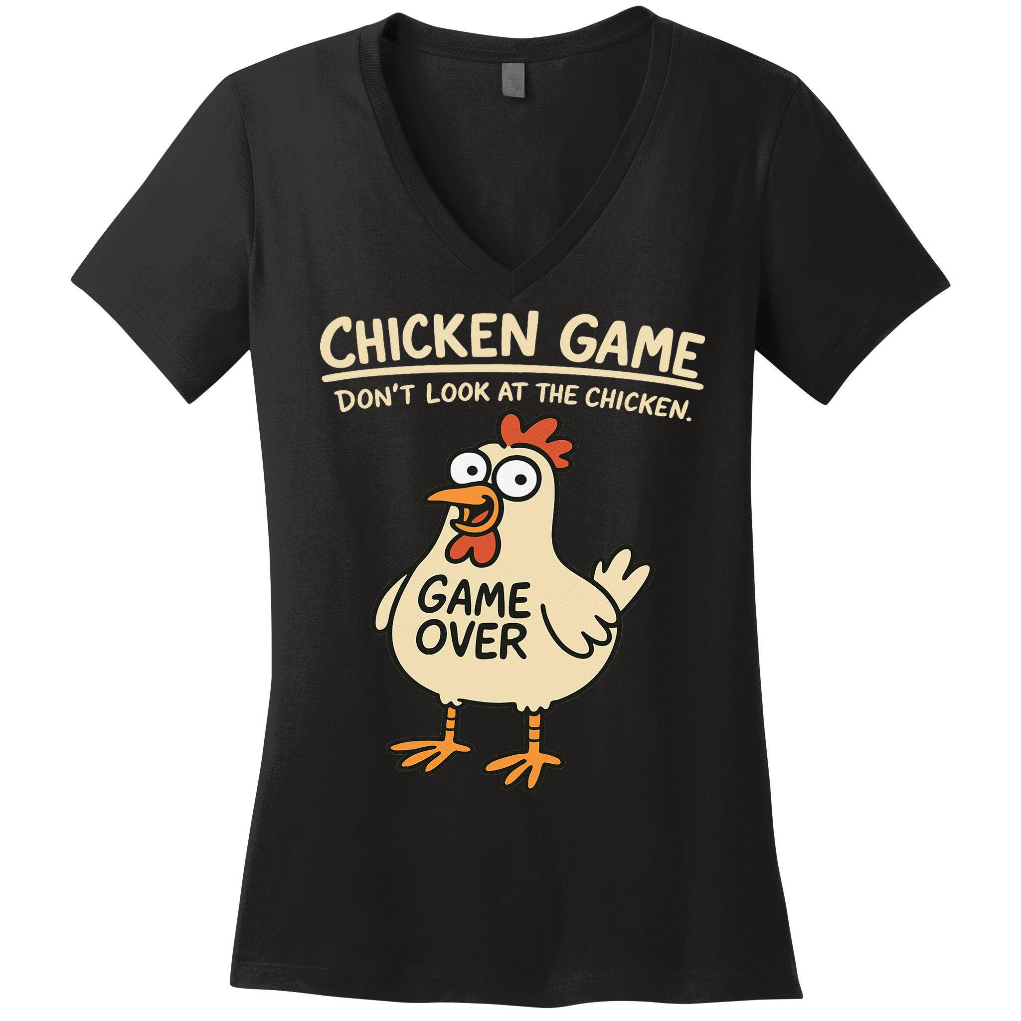 Chicken Game Dont Look At The Chicken Funny Chicken Women's V-Neck T-Shirt