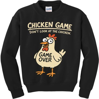 Chicken Game Dont Look At The Chicken Funny Chicken Kids Sweatshirt
