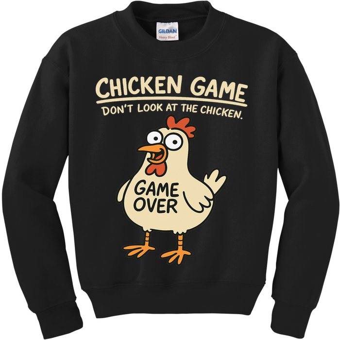 Chicken Game Dont Look At The Chicken Funny Chicken Kids Sweatshirt