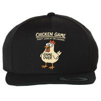 Chicken Game Dont Look At The Chicken Funny Chicken Wool Snapback Cap