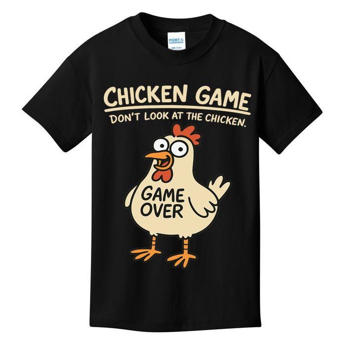 Chicken Game Dont Look At The Chicken Funny Chicken Kids T-Shirt