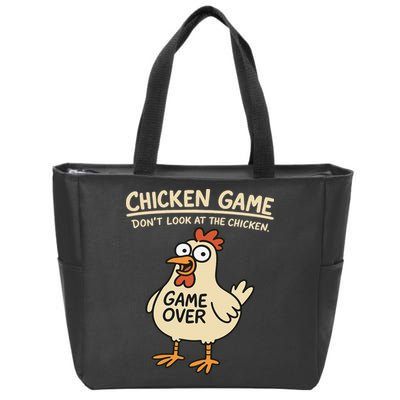 Chicken Game Dont Look At The Chicken Funny Chicken Zip Tote Bag