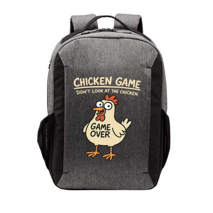 Chicken Game Dont Look At The Chicken Funny Chicken Vector Backpack