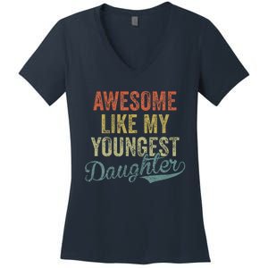 Cool Girl Dad Awesome Like My Youngest Daughter Women's V-Neck T-Shirt