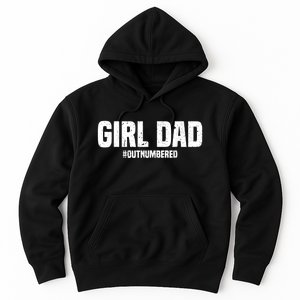 Cool Girl Dad For  Father Super Proud Dad Outnumbered Dad Hoodie