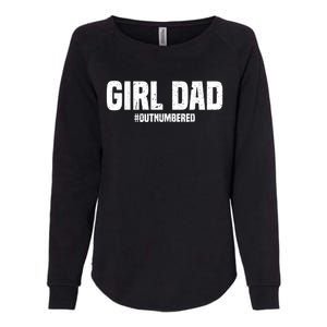 Cool Girl Dad For  Father Super Proud Dad Outnumbered Dad Womens California Wash Sweatshirt