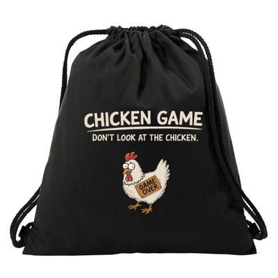 Chicken Game DonT Look At The Chicken Drawstring Bag