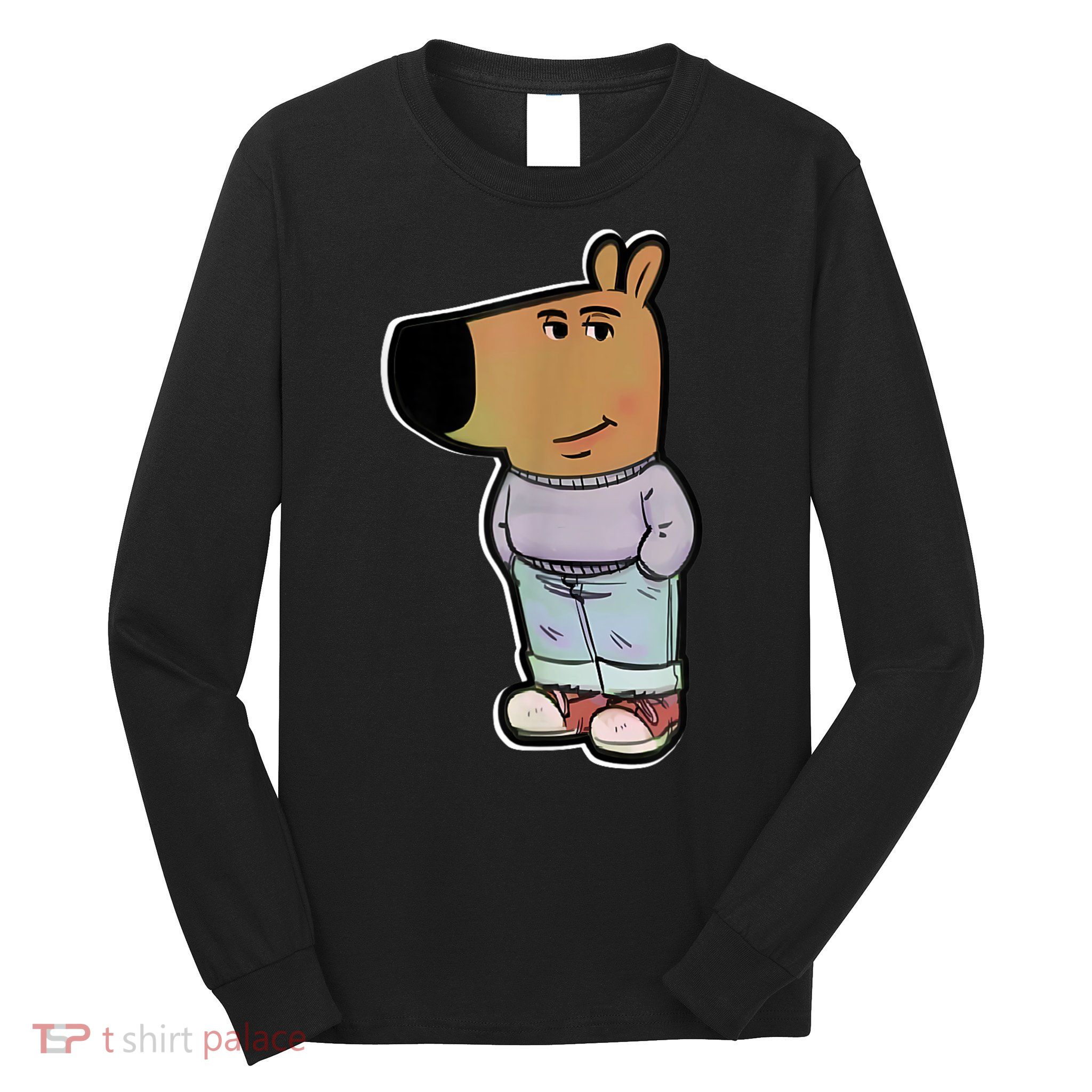 Chill Guy Dog Funny Chill Guy Meme Long Sleeve Shirt