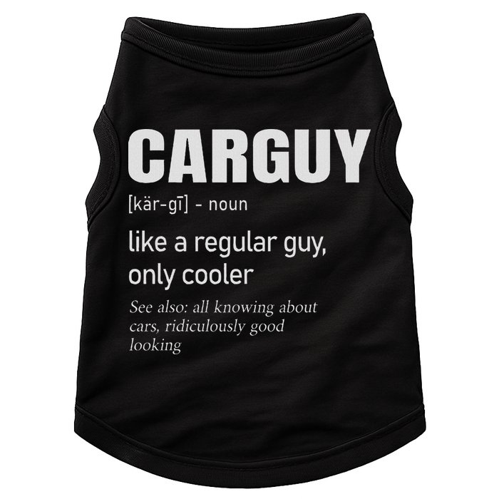 Car Guy Definition Mechanic & Auto Racing Doggie Tank