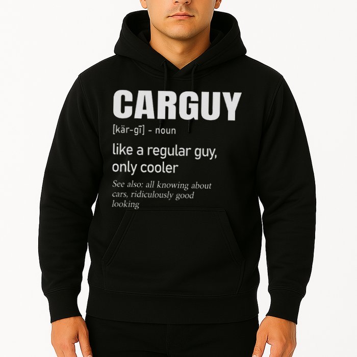 Car Guy Definition Mechanic & Auto Racing Hoodie