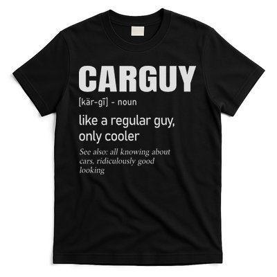 Car Guy Definition Mechanic & Auto Racing T-Shirt
