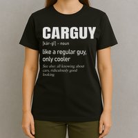 Car Guy Definition Mechanic & Auto Racing T-Shirt